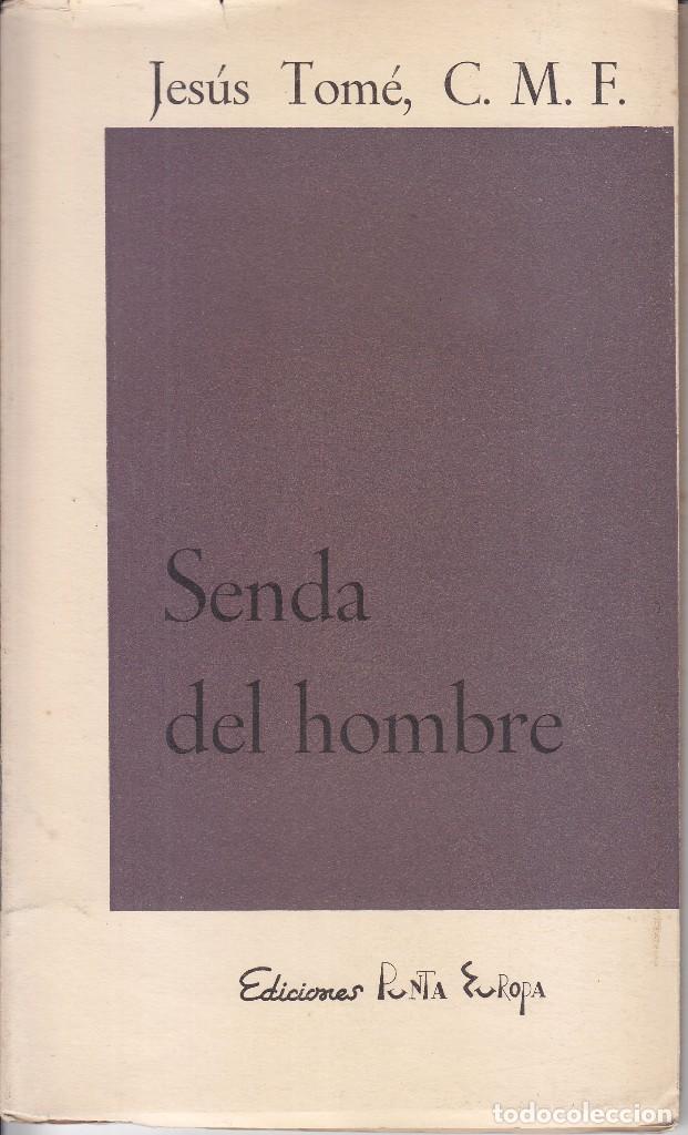 Second hand books: JES&Uacute;S TOM&Eacute;: SENDA DEL HOMBRE. MADRID, PUNTA EUROPA, 1959. PRIMERA EDICI&Oacute;N. SELLO