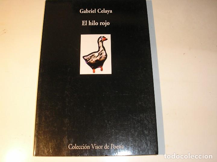 Libros de segunda mano: EL HILO ROJO.- gABRIEL cELAYA. COL. VISOR 2002 - Foto 1