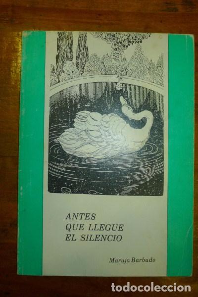 Gebrauchte B&uuml;cher: BARBUDO, Maruja. Antes que llegue el silencio