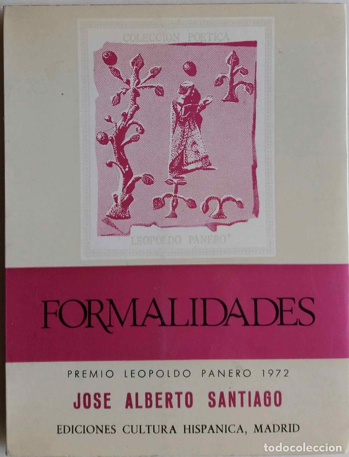 Libros de segunda mano: FOMALIDADES, J ALBERTO SANTIAGO. PREMIO LEOPOLDO PANERO A&Ntilde;O 1972, LIBRO