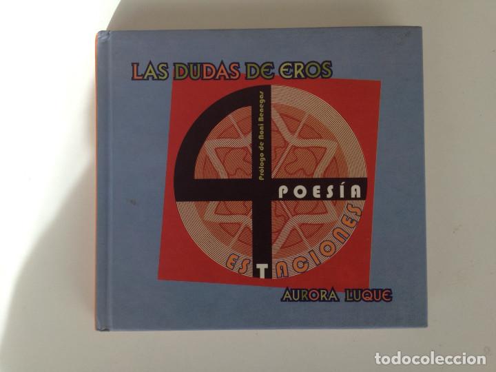 Libros de segunda mano: LAS DUDAS DE EROS - AURORA LUQUE - Foto 1
