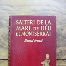 Libros de segunda mano: SALTERI DE LA MARE DE DÉU DE MONTSERRAT. MANUEL BRUNET. IL·LUSTR. JOAN COMMELERAN. 1948. PRIMERA ED.