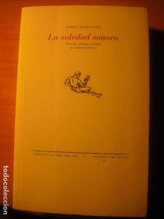Libros de segunda mano: EMILY DICKINSON La soledad sonora - Foto 1