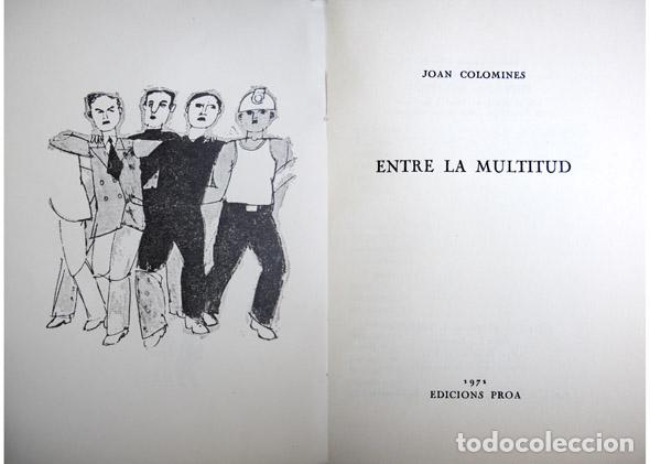 Libros de segunda mano: COLOMINES, Joan.  Entre la multitud.  1971. - Foto 2