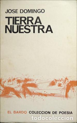 Libros de segunda mano: DOMINGO, Jos&eacute;.  Tierra nuestra.  1966. - Foto 1