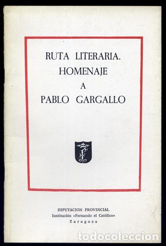 Libros de segunda mano: (GARGALLO, Pablo). Ruta literaria. Homenaje a Pablo Gargallo. 1982.