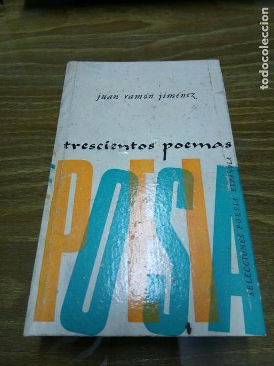 Libros de segunda mano: LIBRO TRECIENTOS POEMAS - JUAN RAMON JIMENEZ - Foto 1