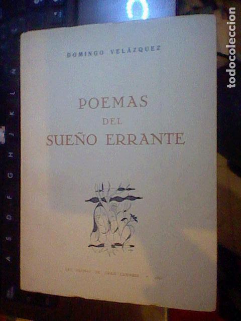 Libros de segunda mano: libro Poemas SUE&Ntilde;O ERRANTE DOMINGO VELAZQUEZ AUTOGRAFO ILUS MONZON CANARIA 1963