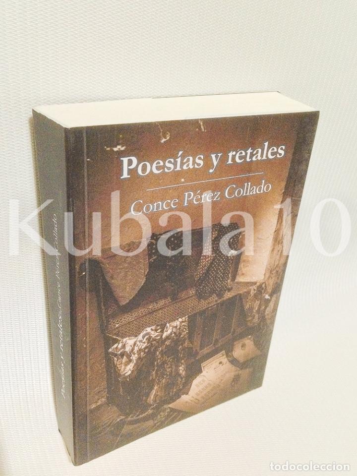 Libros de segunda mano: POESIAS Y RETALES &middot; CONCE PEREZ COLLADO &middot;