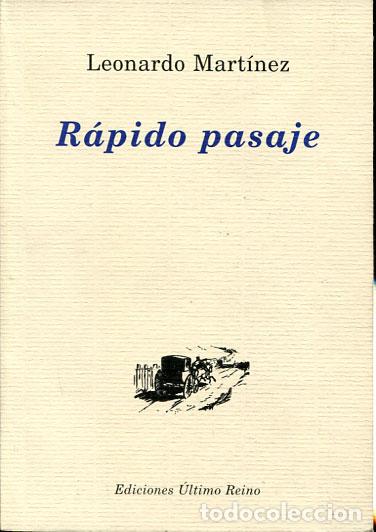 Libros de segunda mano: Mart&iacute;nez, Leonardo: R&aacute;pido pasaje - Foto 1