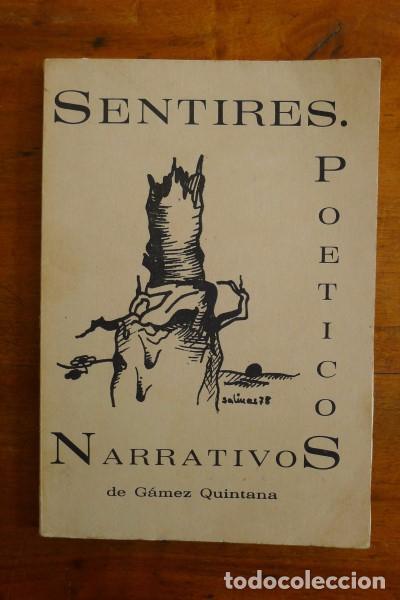 Libri di seconda mano: G&Aacute;MEZ QUINTANA, M. Sentires po&eacute;ticos narrativos