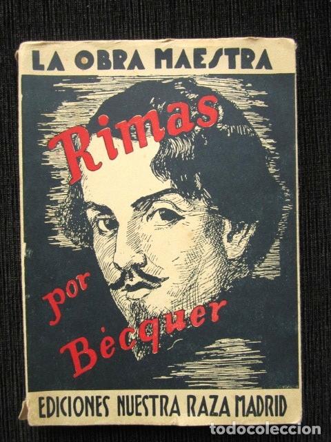 Libros de segunda mano: LIBRO RIMAS POR BECQUER. LA OBRA MAESTRA. EDICIONES NUESTRA RAZA MADRID.