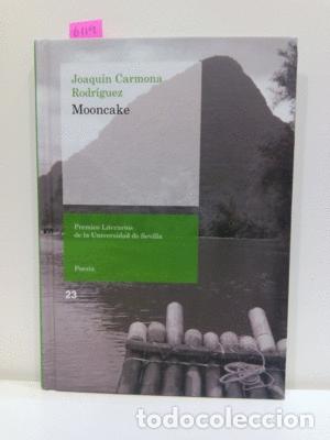 Libros de segunda mano: MOONCAKE - CARMONA RODR&Iacute;GUEZ, JOAQU&Iacute;N - Foto 1