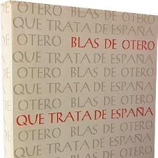 Libros de segunda mano: BLAS DE OTERO : QUE TRATA DE ESPAÑA. (RUEDO IBÉRICO 1964, PARIS. 1ª EDICIÓN. Lote 81859452