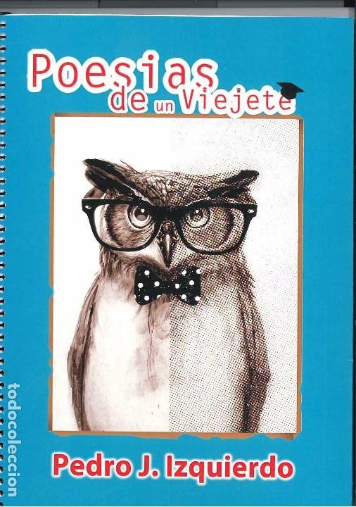 Gebrauchte B&uuml;cher: Poes&iacute;as de un Viejete ( autor Pedro Izquierdo).