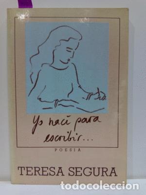 Gebrauchte B&uuml;cher: YO NAC&Iacute; PARA ESCRIBIR - SEGURA, TERESA