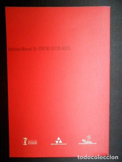 Libros de segunda mano: POR NO DECIR ADIOS. ILDEFONSO MANUEL GIL. - Foto 4