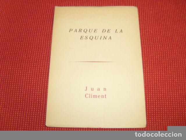 Libros de segunda mano: PARQUE DE LA ESQUINA , JUAN CLIMENT - Foto 1