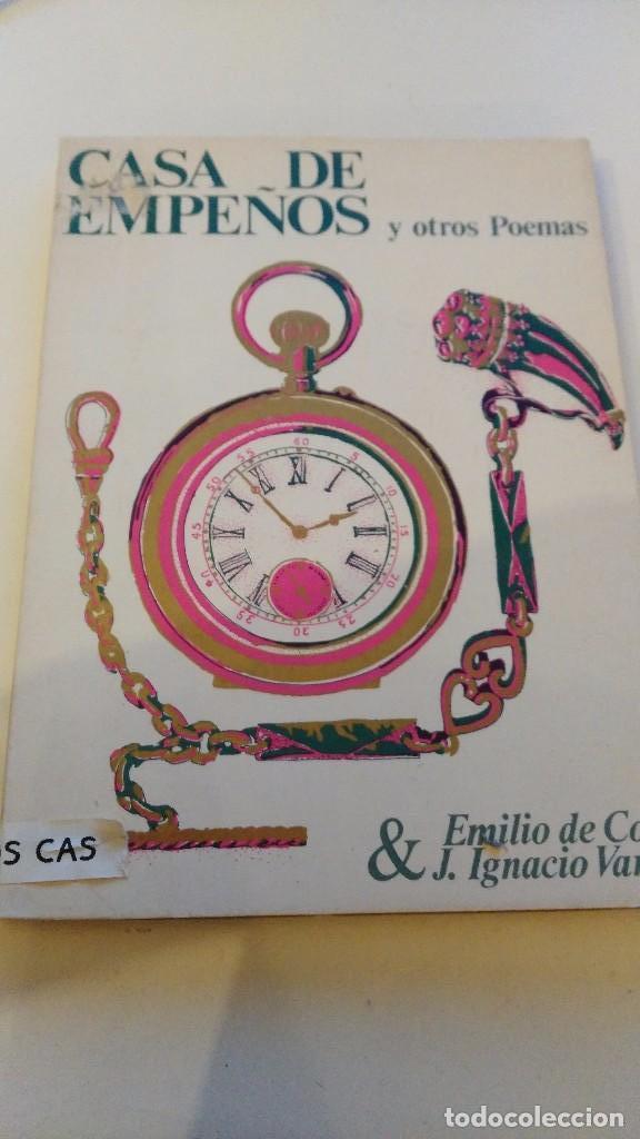 Libri di seconda mano: casa de empe&ntilde;os y otros poemas - emilio de cos & j. ignacio vara