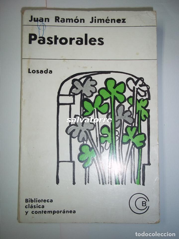 Libros de segunda mano: JUAN RAMON JIMENEZ.PASTORALES1903-1905.LOSADA.1965.