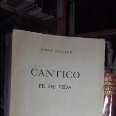 Libros de segunda mano: JORGE GUILLÉN: CÁNTICO. FE DE VIDA, (MÉXICO. LITORAL, 1ª EDICIÓN, 1945). Lote 90371932