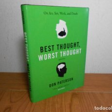Libros de segunda mano: BEST THOUGHT WORST THOUGHT -ON ART, SEX AND DEATH, (DON PATERSON), GRAYWOLF PRESS, 2008 (EN INGLÉS). Lote 90616265