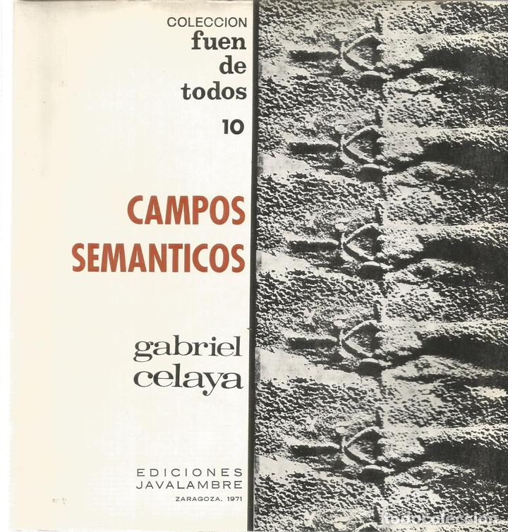 Libros de segunda mano: Campos semanticos de Gabriel Celaya. Colecci&oacute;n fue de todos 10 - CELAYA, GABRIEL