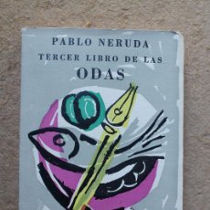 Libros de segunda mano: TERCER LIBRO DE LAS ODAS. NERUDA (PABLO) BUENOS AIRES, EDITORIAL LOSADA, 1957.. Lote 93246870