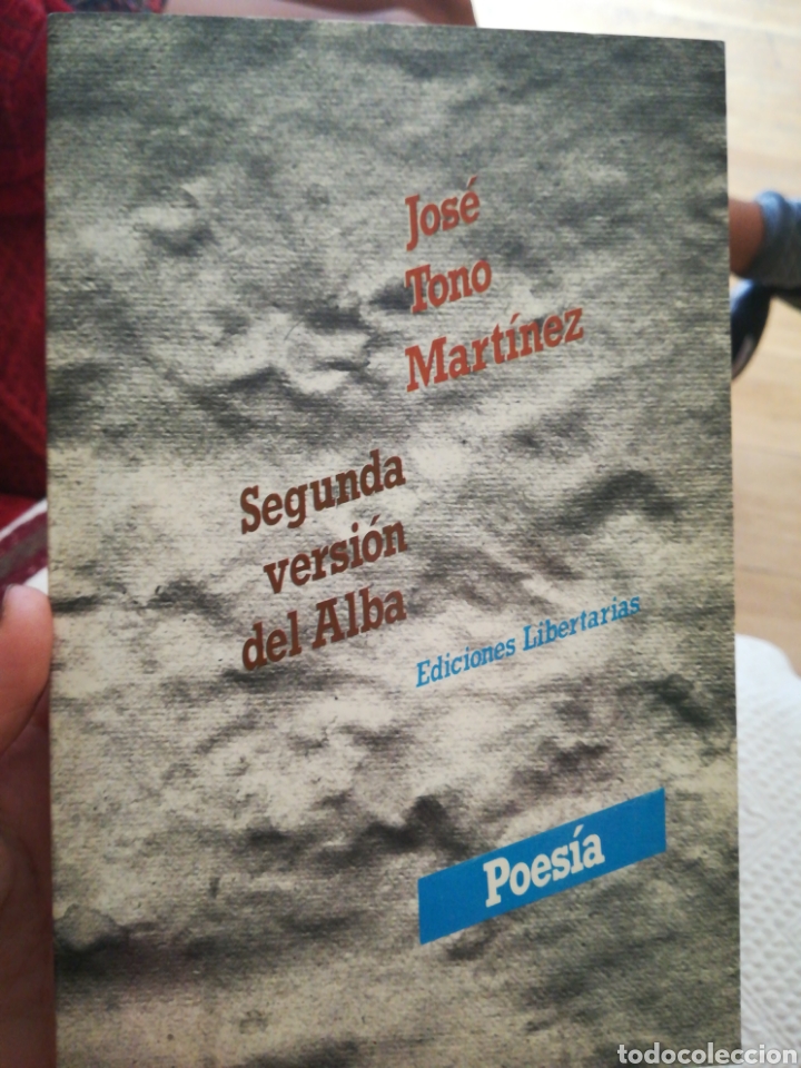 Libros de segunda mano: Segunda versi&oacute;n del alba Jos&eacute; tono Mart&iacute;nez - Foto 1