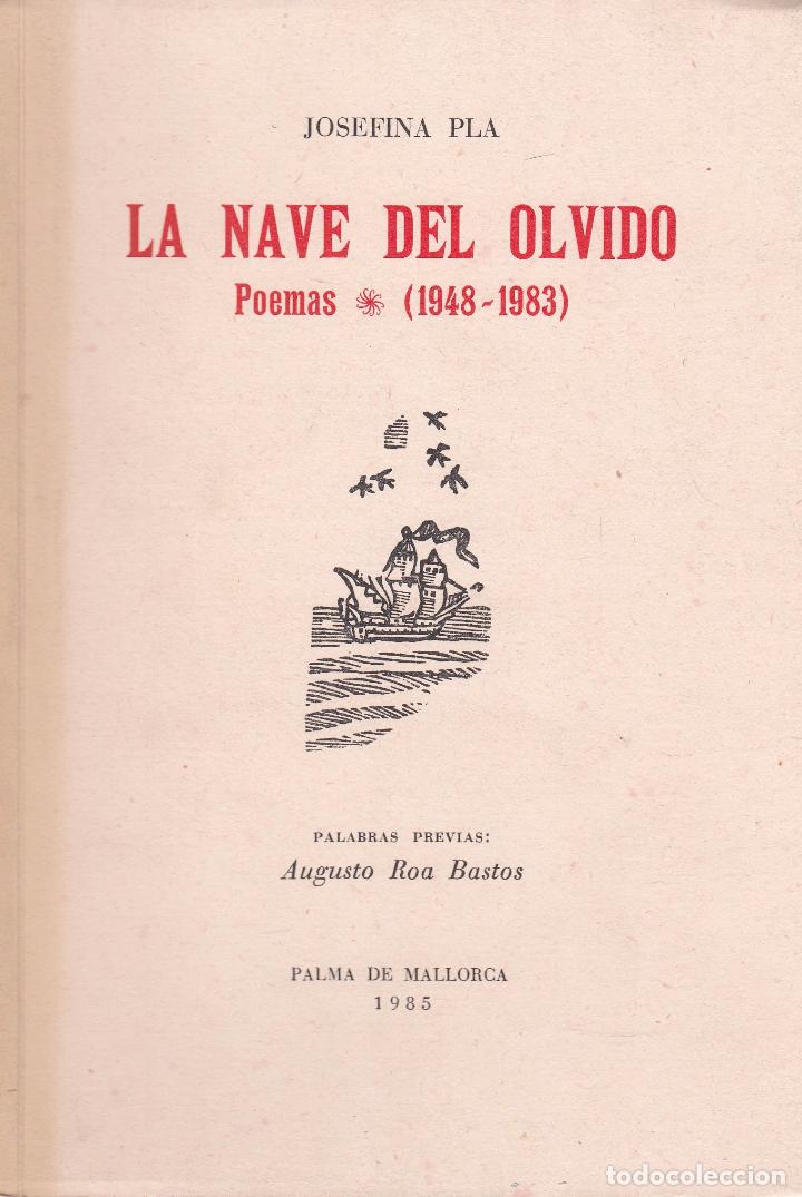 Josefina pla. la nave del olvido. poemas (1948- - Vendido en Venta Directa  - 154600682