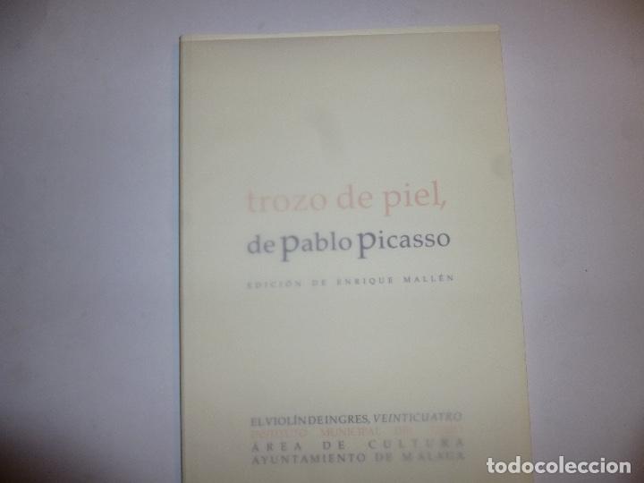 Libri di seconda mano: Trozo de piel de Pablo Picasso Edicion de Enrique Mallen Area de cultura del Ayt M&aacute;laga
