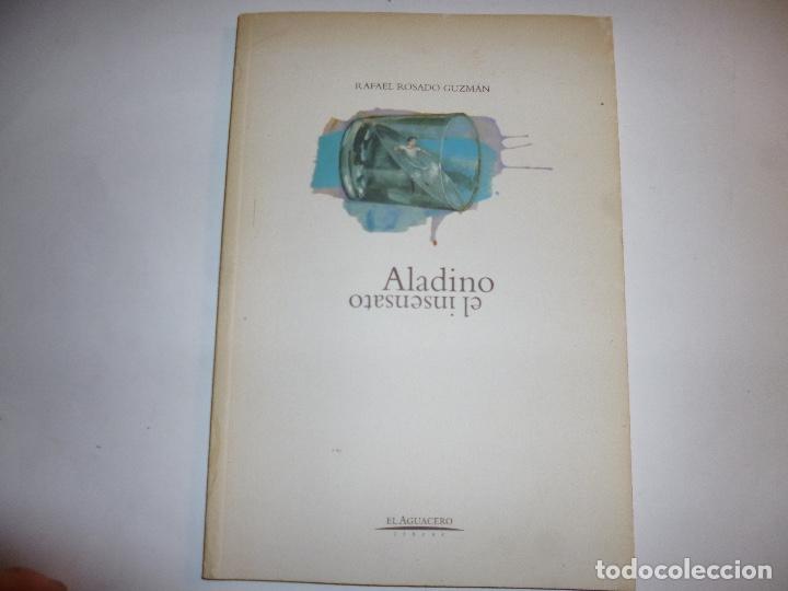 Libri di seconda mano: Aladino el insensato. Rafael Rosado Guzm&aacute;n