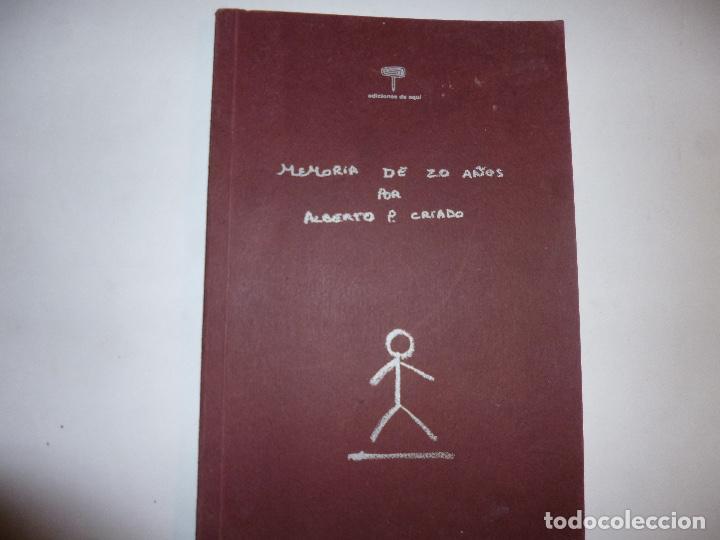 Libri di seconda mano: Memoria de 20 a&ntilde;os por Alberto P. Criado 2001 ediciones de aqu&iacute;