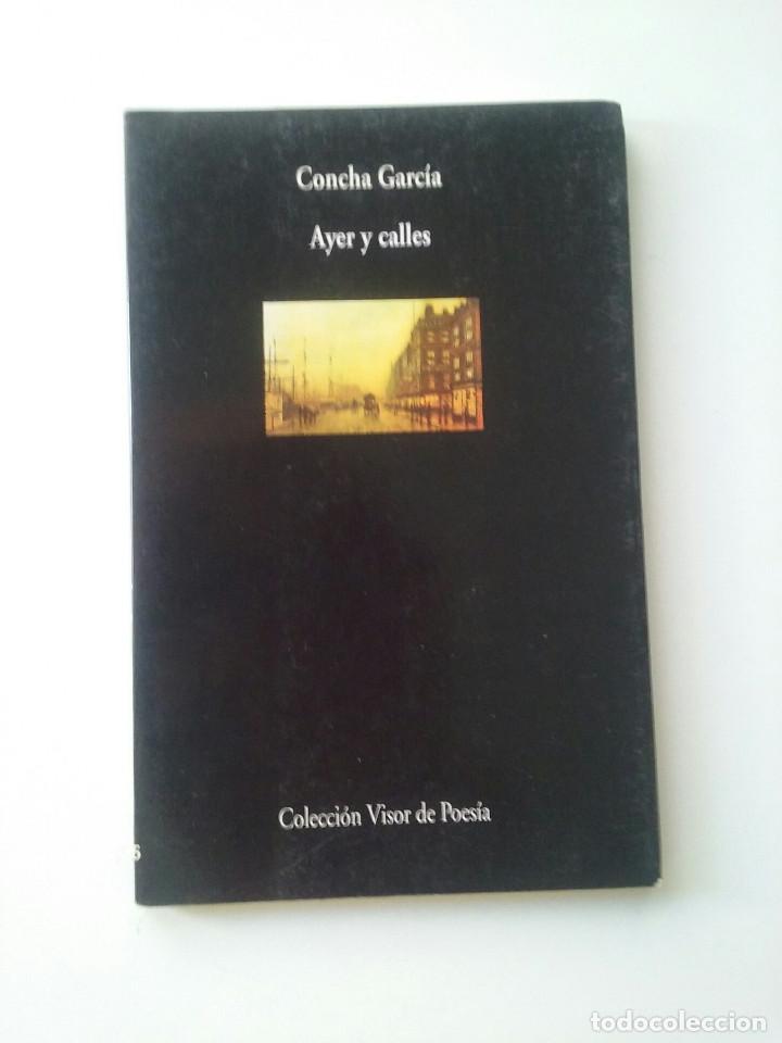 Libros de segunda mano: AYER Y CALLES - CONCHA GARCIA - Foto 1
