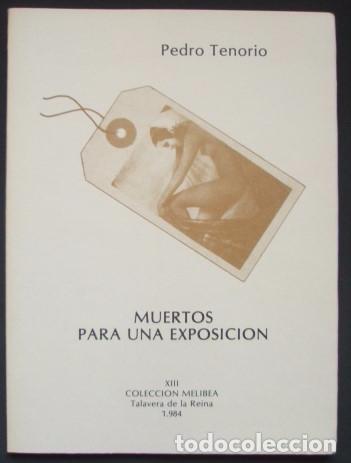 Libri di seconda mano: Muertos para una exposici&oacute;n - TENORIO, Pedro. 1984