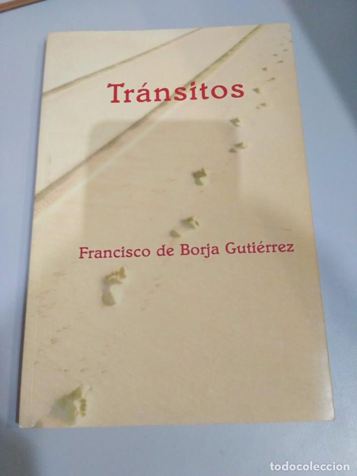 Libros de segunda mano: Tr&aacute;nsitos, Francisco de Borja Gutierrez - Foto 1