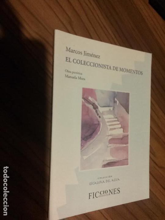 Libros de segunda mano: EL COLECCIONISTA DE MOMENTOS. MARCOS JIMENEZ. FICCIONES. R&Uacute;STICA. BUEN ESTADO. caj.78