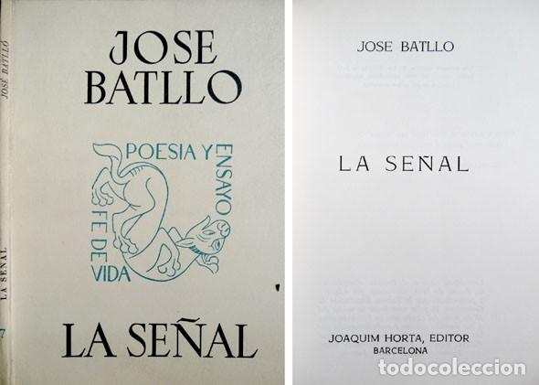 Libros de segunda mano: BATLL&Oacute;, Jos&eacute;.  La Se&ntilde;al. Poemas.  1965. - Foto 1