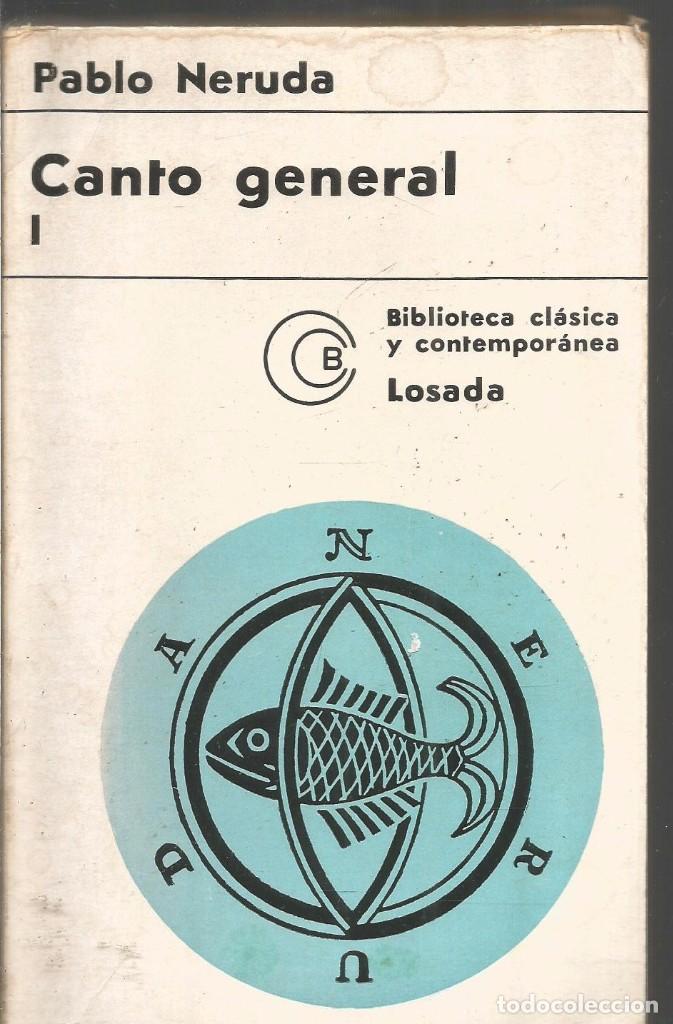 Libros de segunda mano: PABLO NERUDA. CANTO GENERAL I. LOSADA - Foto 1