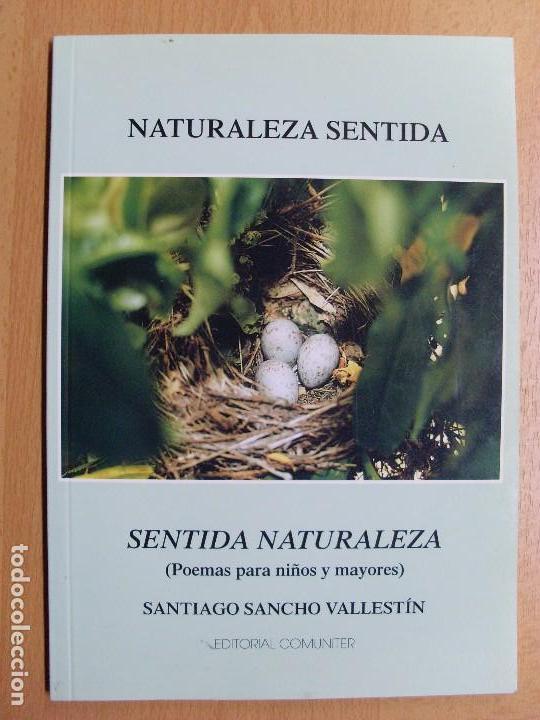 Naturaleza Sentida Sentida Naturaleza Poemas P Comprar Libros De Poesia En Todocoleccion