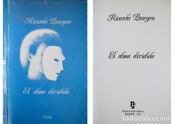 Libros de segunda mano: PASEYRO, Ricardo.  El alma dividida. 1981. - Foto 1