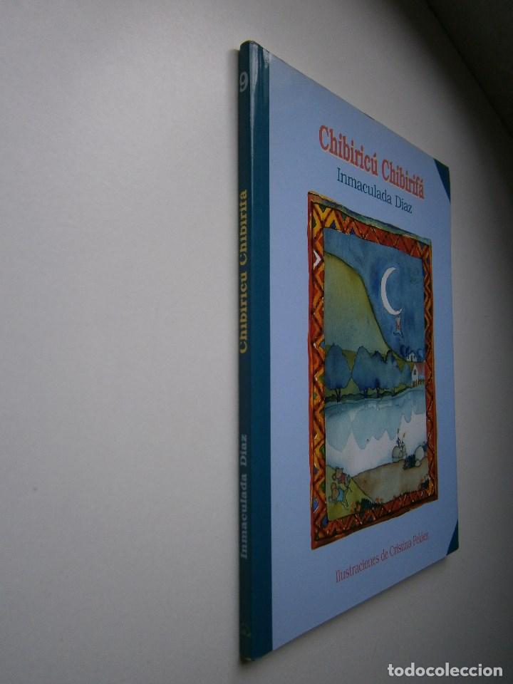 Libros de segunda mano: CHIBIRICU CHIBIRIFA Inmaculada Diaz 2001 EC - Foto 4