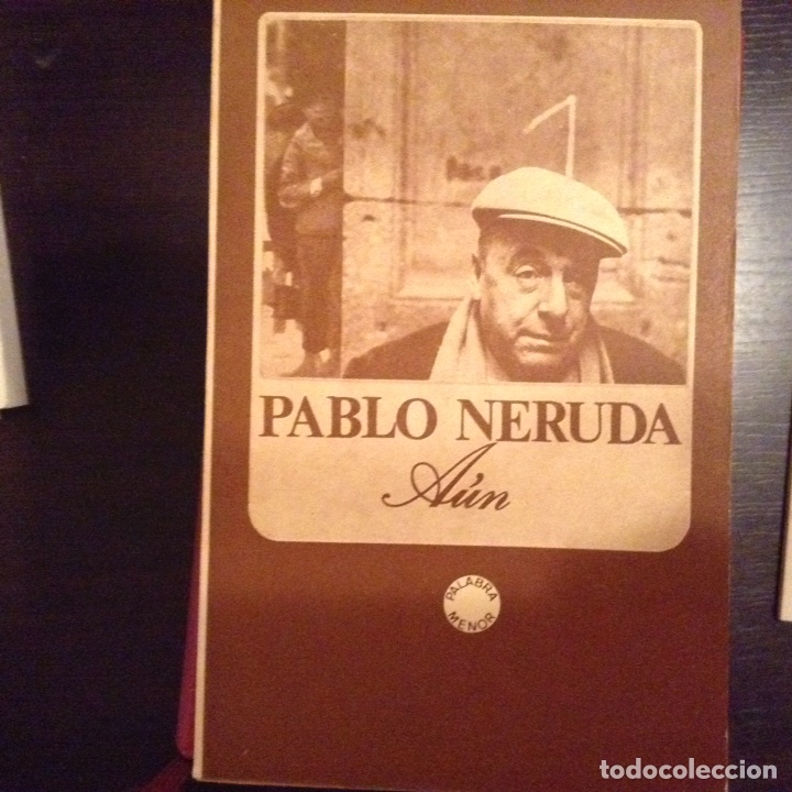 Libros de segunda mano: A&uacute;n. Pablo Neruda - Foto 1