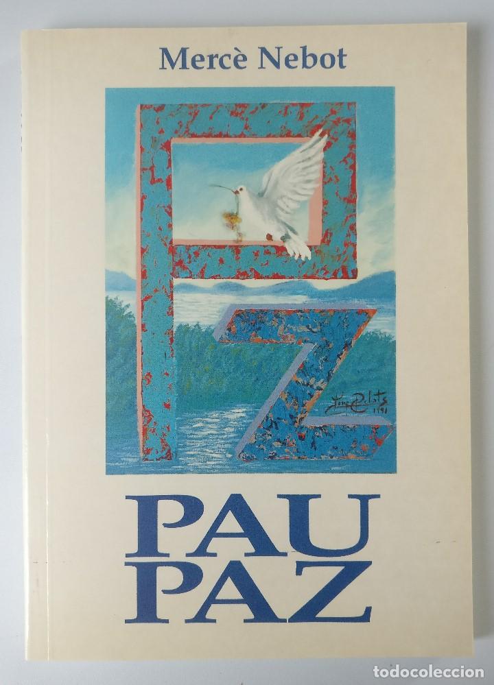 Libros de segunda mano: Pau - Paz - Merce Nebot - Foto 1
