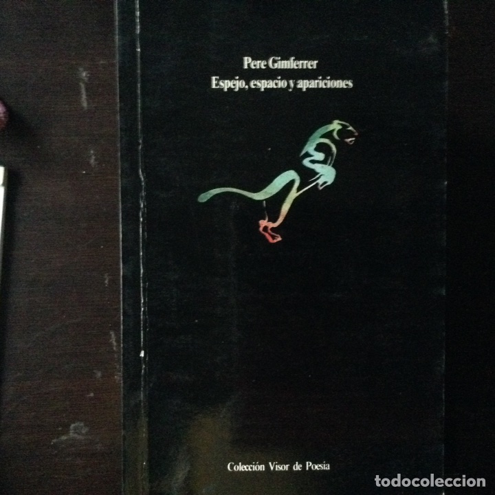 Libros de segunda mano: Espejo, espacio y apariciones. Pere Gimferrer - Foto 1
