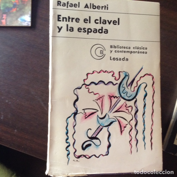 Libros de segunda mano: Entre el,clavel y la espada. Rafael Alberti - Foto 1