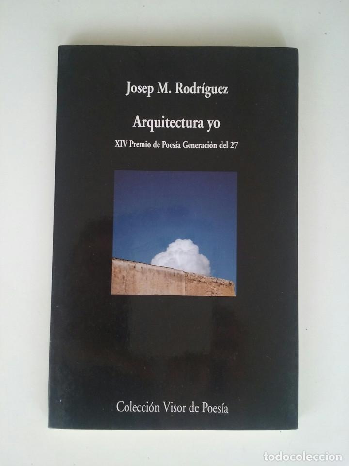 Libri di seconda mano: ARQUITECTURA YO - JOSEP MARIA RODR&Iacute;GUEZ