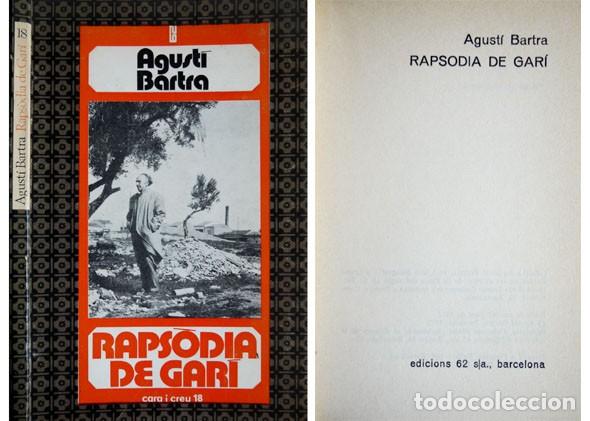 Libros de segunda mano: BARTRA, Agust&iacute;. Rapsodia de Gar&iacute;. 1972. - Foto 1