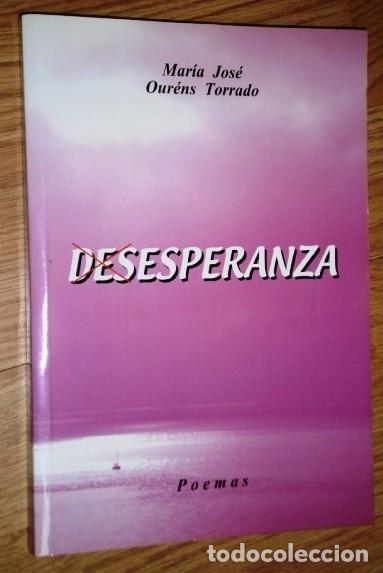 Livros em segunda m&atilde;o: (Des)esperanza por Mar&iacute;a Jos&eacute; Our&eacute;ns Torrado de Imprenta Ecoprint en Avil&eacute;s 2009