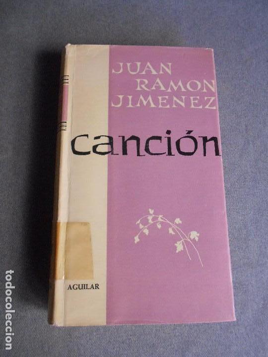 Libros de segunda mano: CANCION JUAN RAMON JIMENEZ